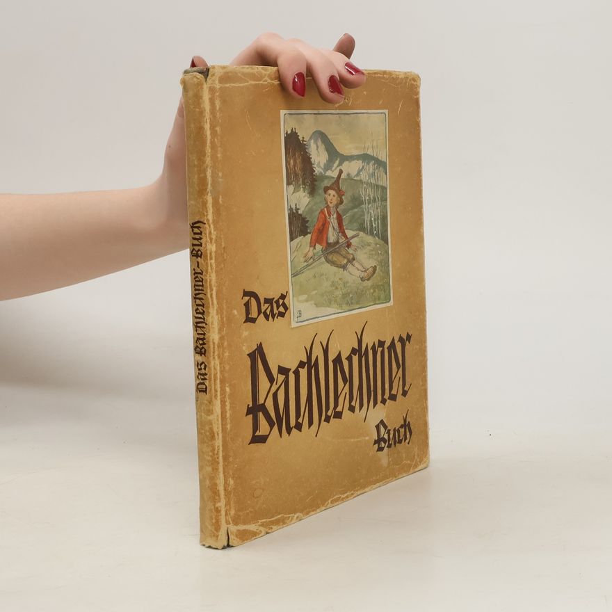 Autorenkollektiv Das Bachlechner-Buch