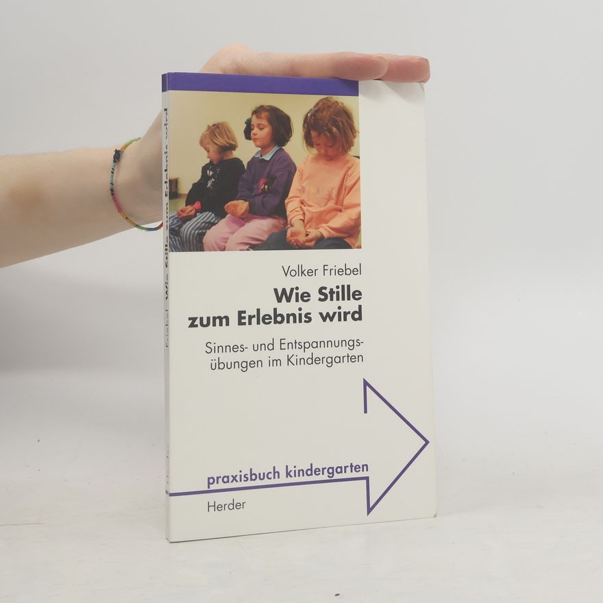 Volker Friebel Wie Stille zum Erlebnis wird