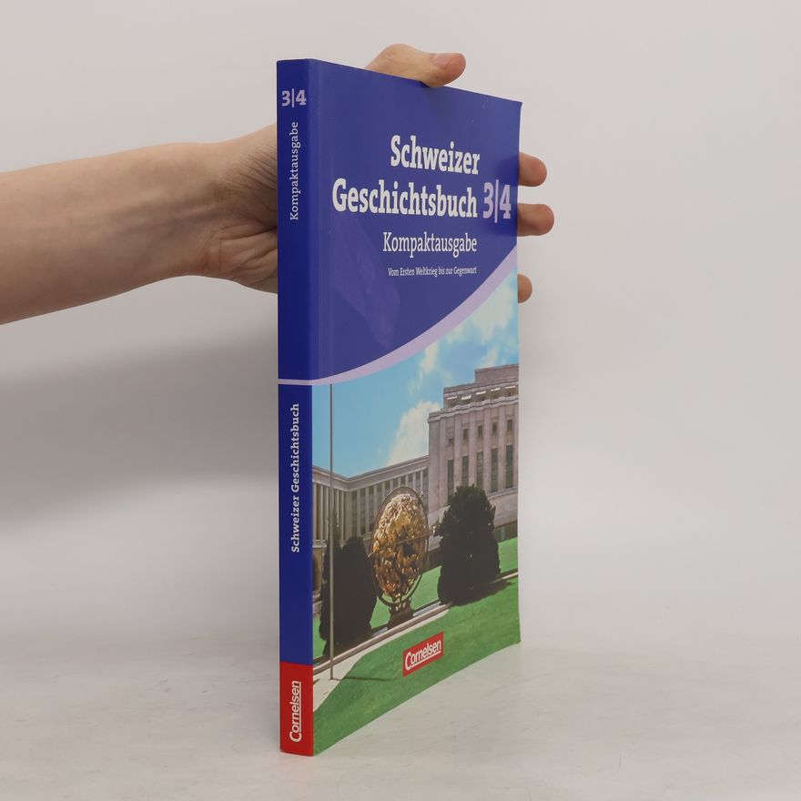 Autorenkollektiv Schweizer Geschichtsbuch 3/4