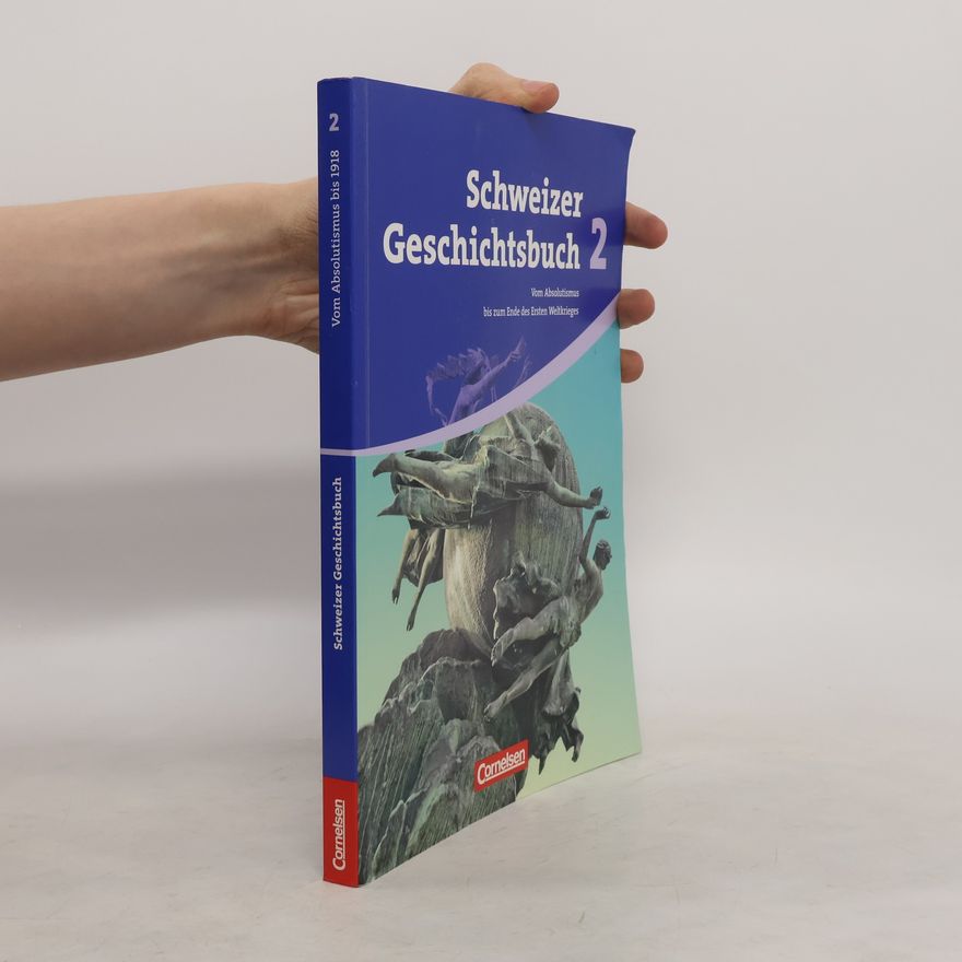 Autorenkollektiv Schweizer Geschichtsbuch 2.