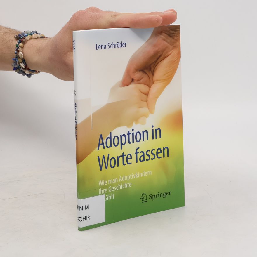 Lena Schröder Adoption in Worte fassen
