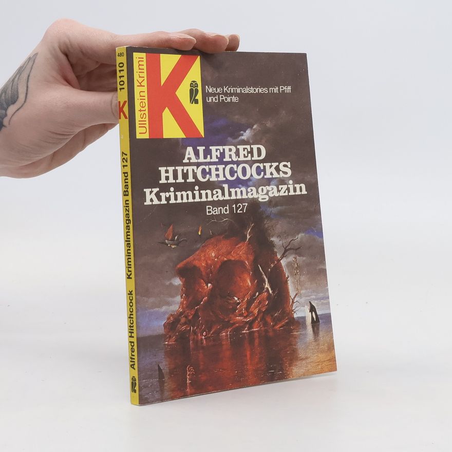 Kolektiv autorů Alfred Hitchcocks Kriminalmagazin. Band 127