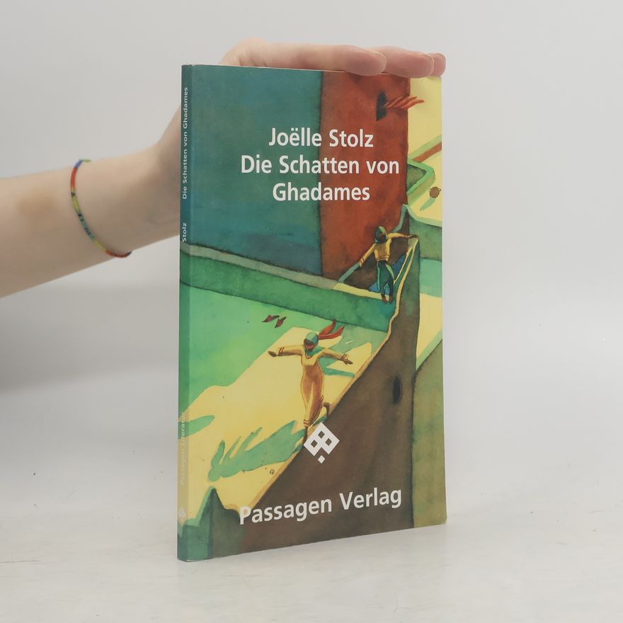 Joe lle Stolz Die Schatten von Ghadames