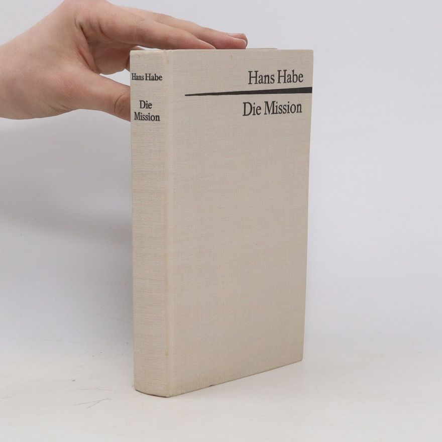 Hans Habe Die Mission