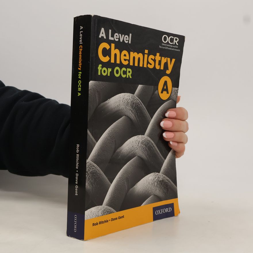 Dave Gent A Level Chemistry for OCR A