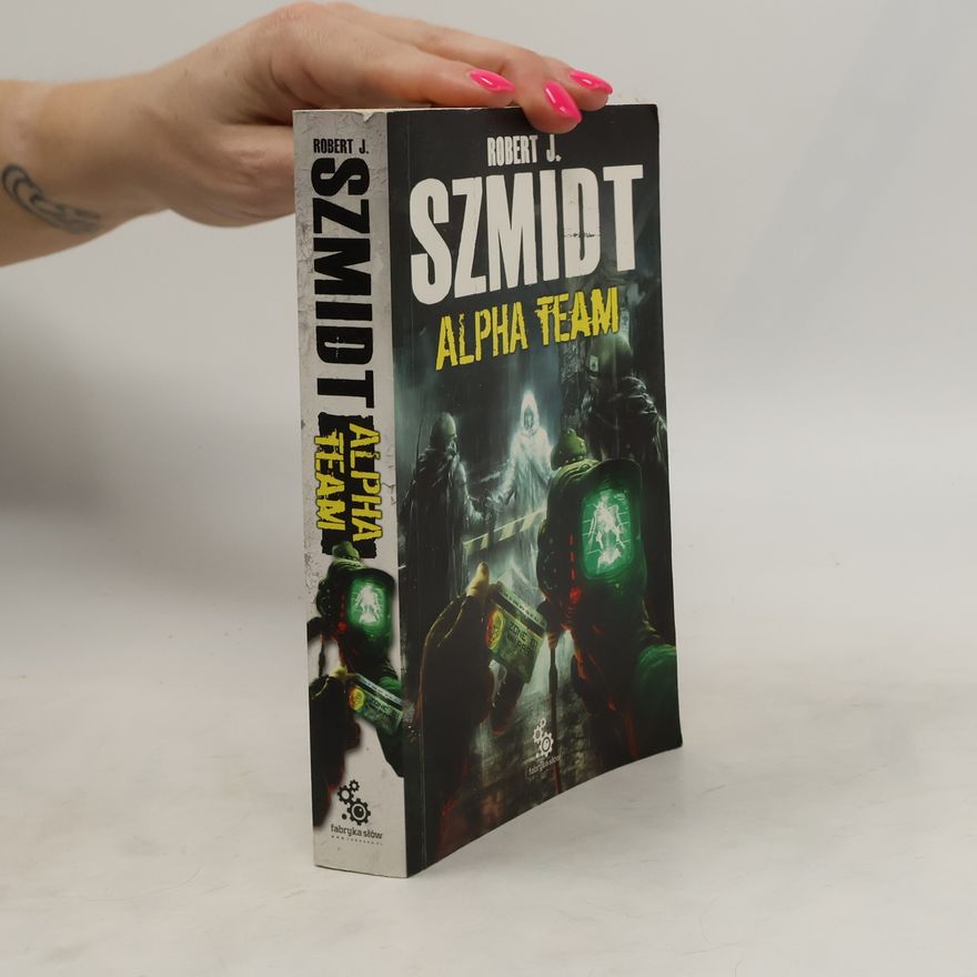 Szmidt Robert J. Alpha Team