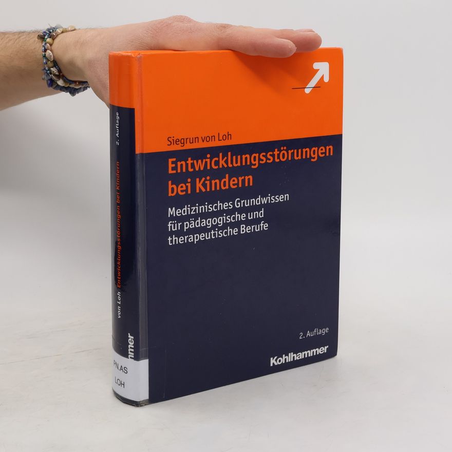 Siegrun von Loh Entwicklungsstörungen bei Kindern