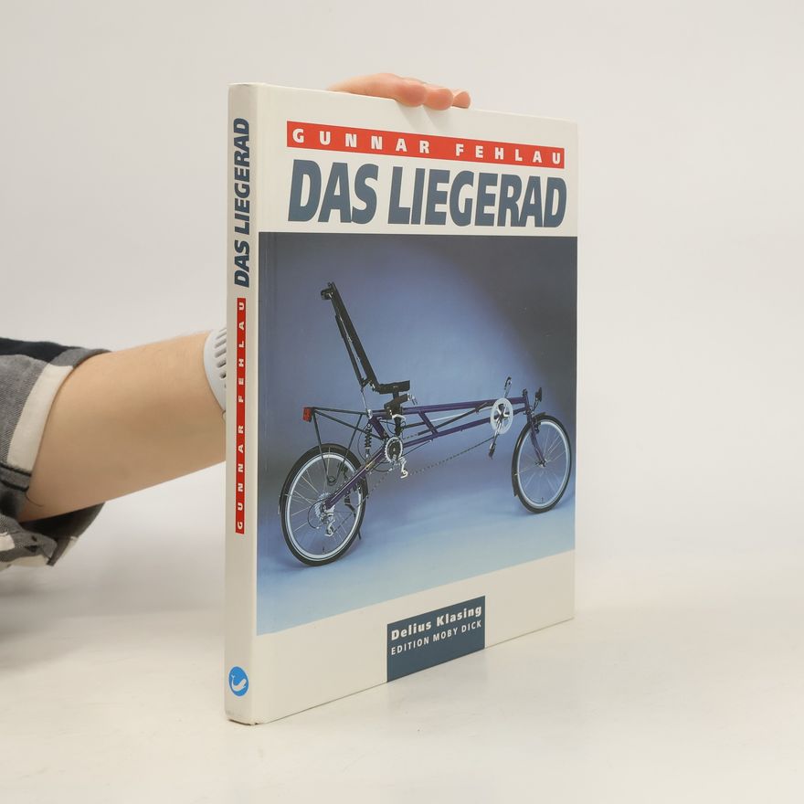 Gunnar Fehlau Das Liegerad