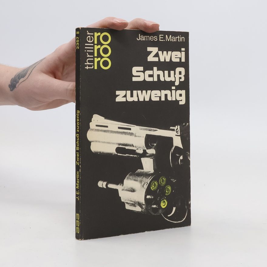 James E. Martin Zwei Schuss zuwenig