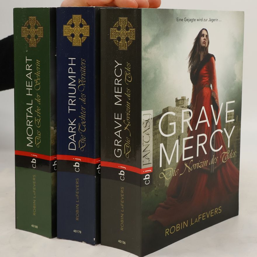 Robin LaFevers Grave Mercy, Dark Triumph, Mortal Heart
