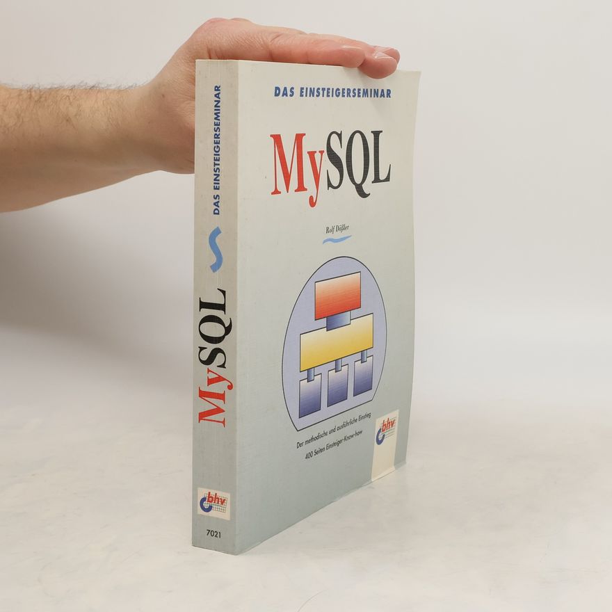 Rolf Däßler Das Einsteigerseminar MySQL