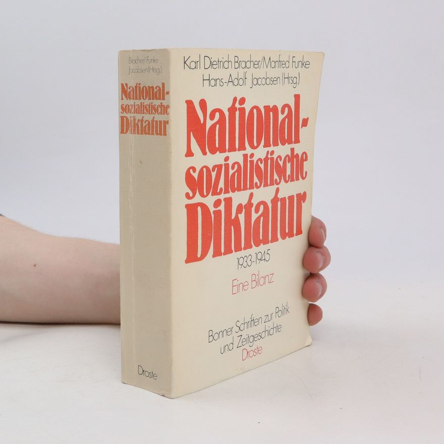 Karl Dietrich Bracher Nationalsozialistische Diktatur 1933 - 1945
