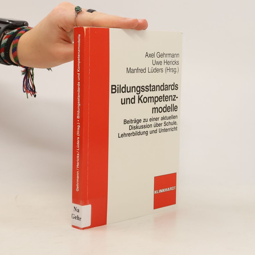 Axel Gehrmann Bildungsstandards und Kompetenzmodelle