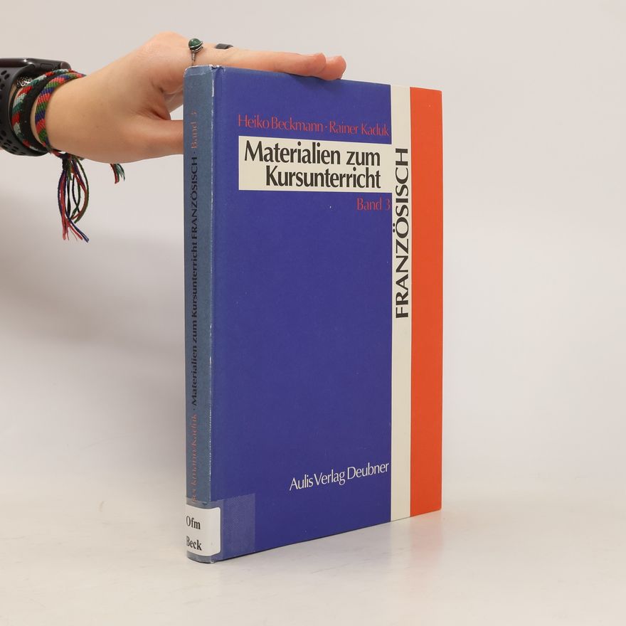 Autorenkollektiv Materialien zum Kursunterricht Französisch