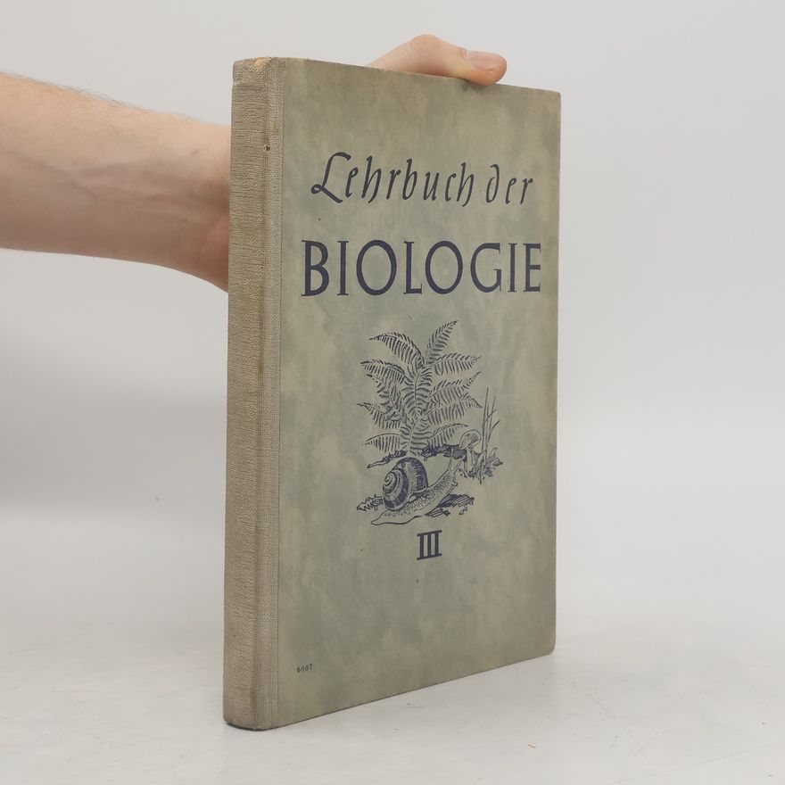 Kolektiv autorů Lehrbuch der Biologie III