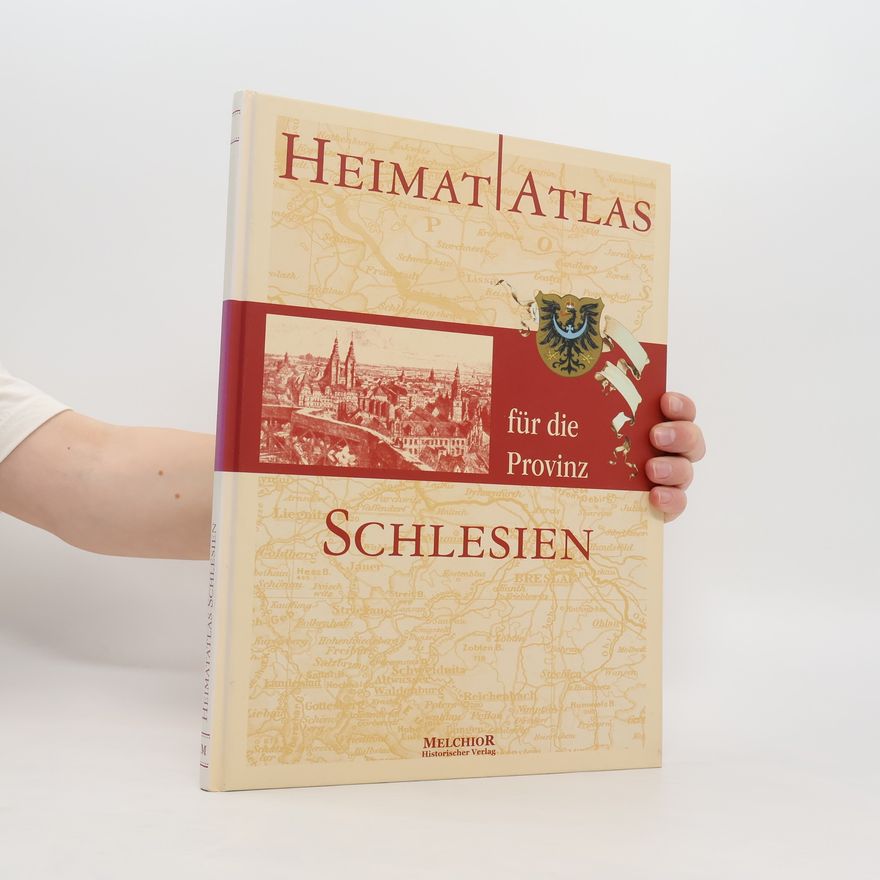 Various authors Heimat Atlas für die Provinz Schlesien