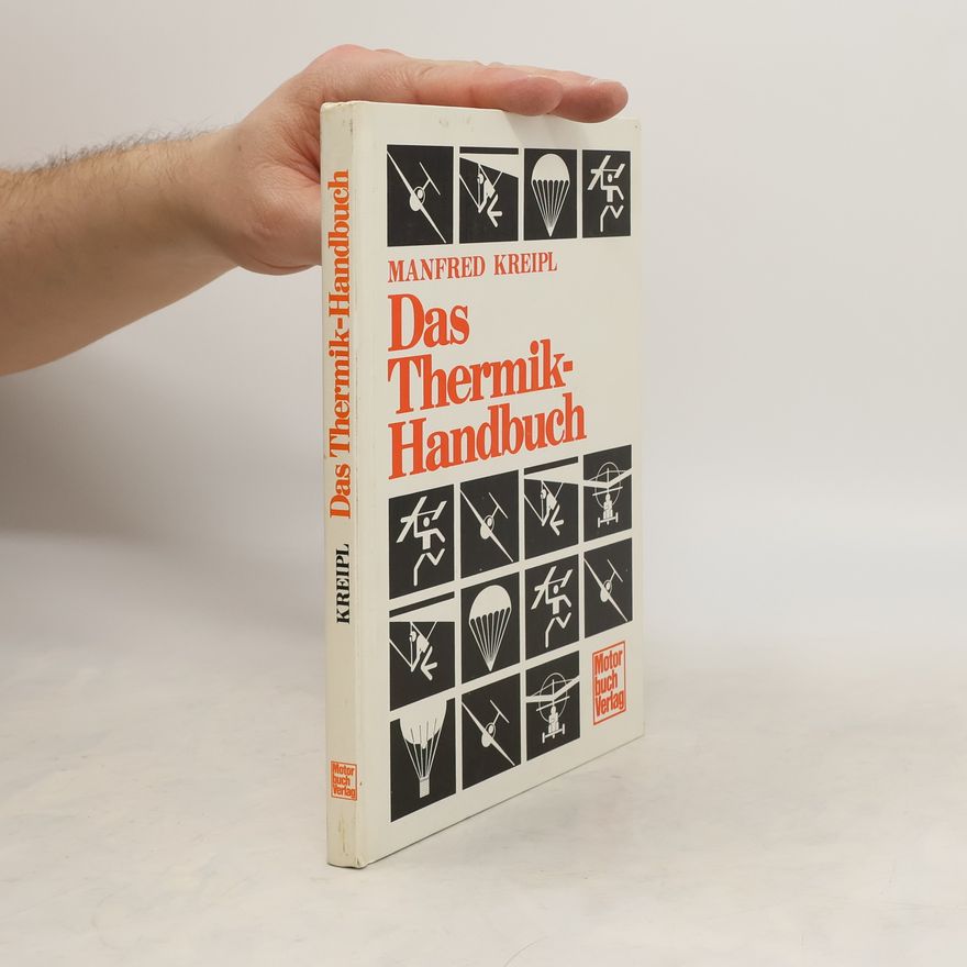 Manfred Kreipl Das Thermik-Handbuch