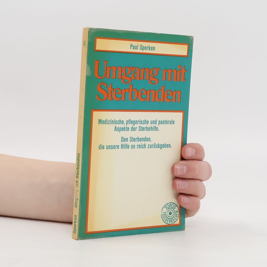 Paul Sporken Umgang mit Sterbenden
