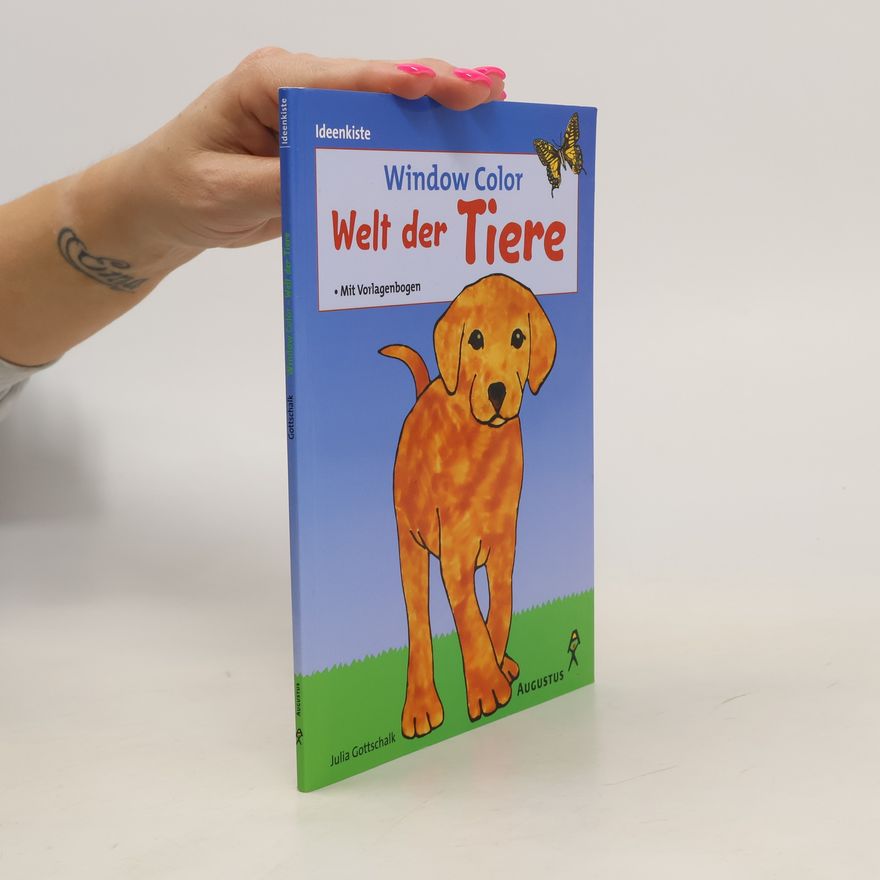 Julia Gottschalk Window Color - Welt der Tiere