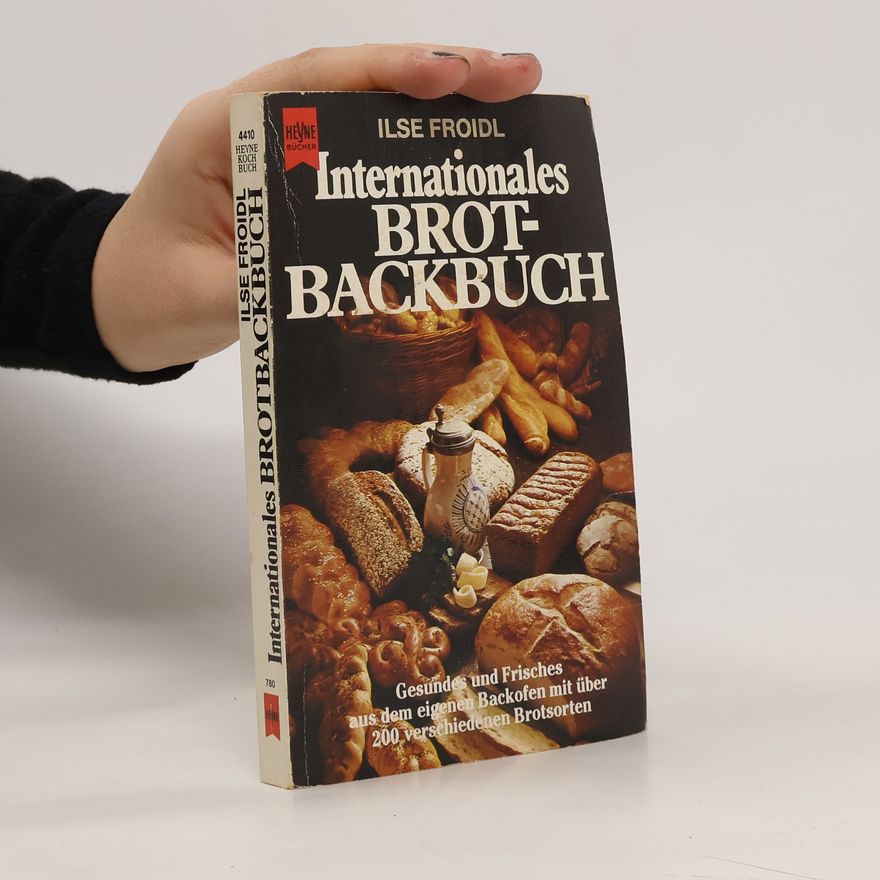 Ilse Froidl Internationales Brotbackbuch