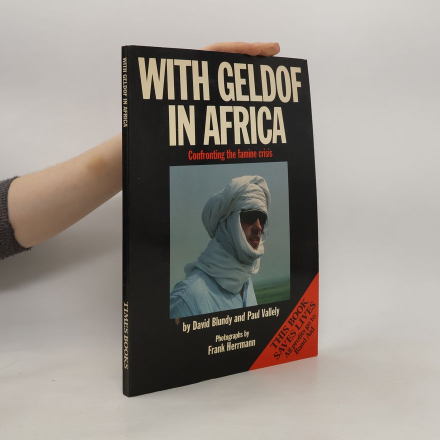 David Blundy With Geldof in Africa