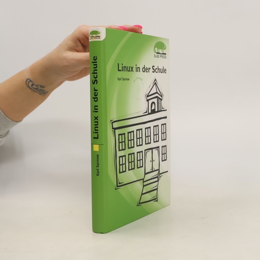 Karl Sarnow Linux in der Schule