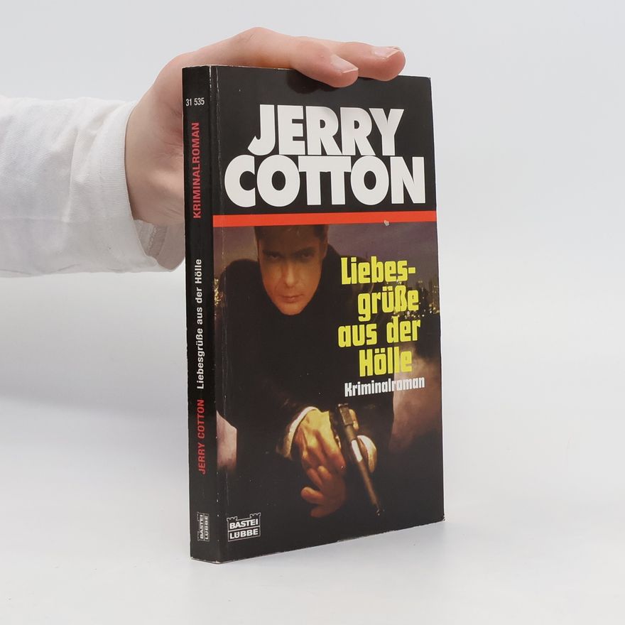 Jerry Cotton Liebesgrüße aus der Hölle