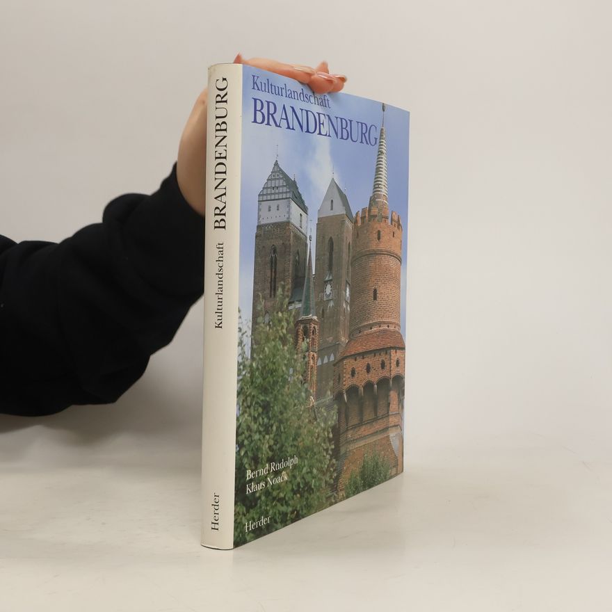 Bernd Rudolph Kulturlandschaft Brandenburg