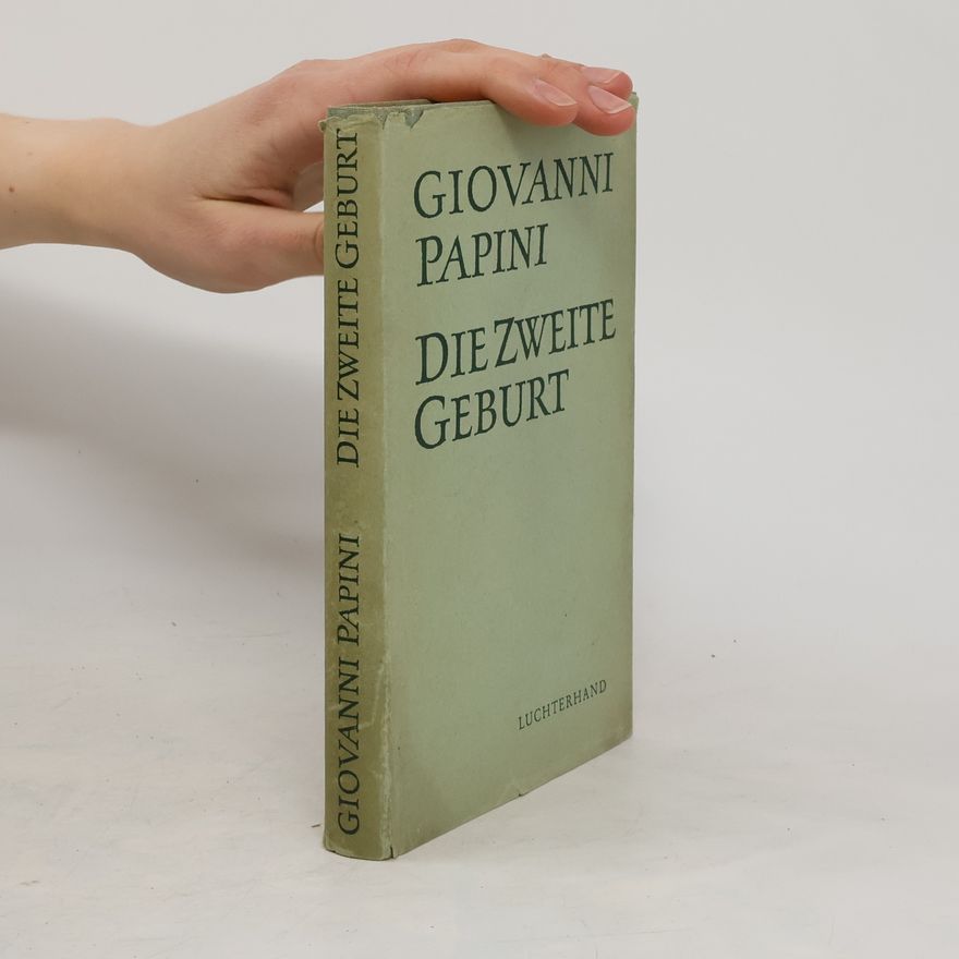 Giovanni Papini Die zweite Geburt