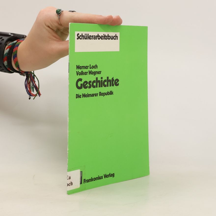 Werner Loch Die Weimarer Republik
