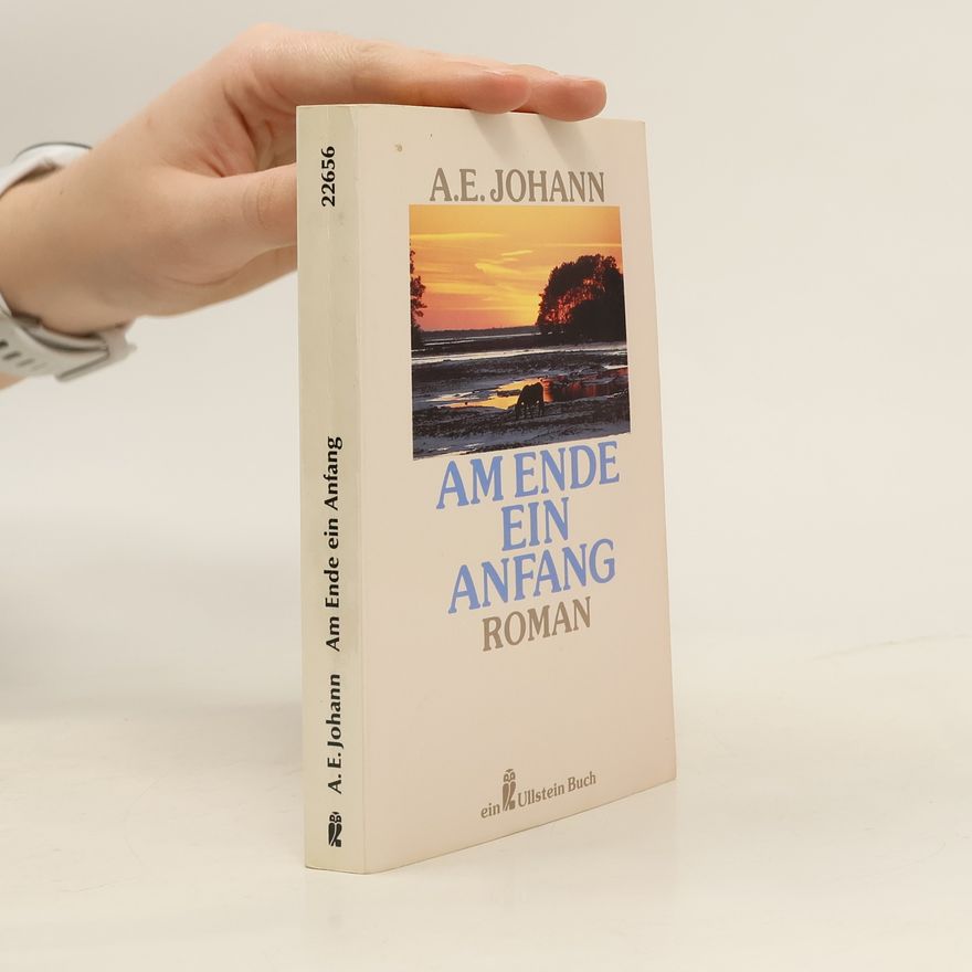 Alfred E. Johann Am Ende ein Anfang