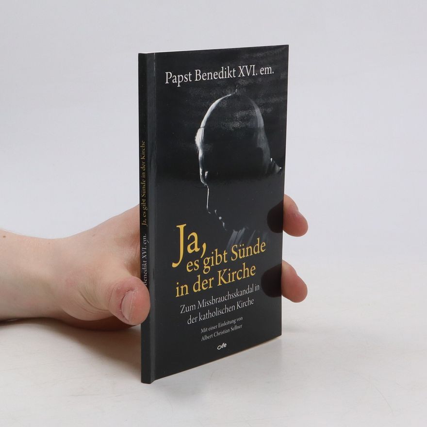 Joseph Ratzinger Ja, es gibt Sünde in der Kirche