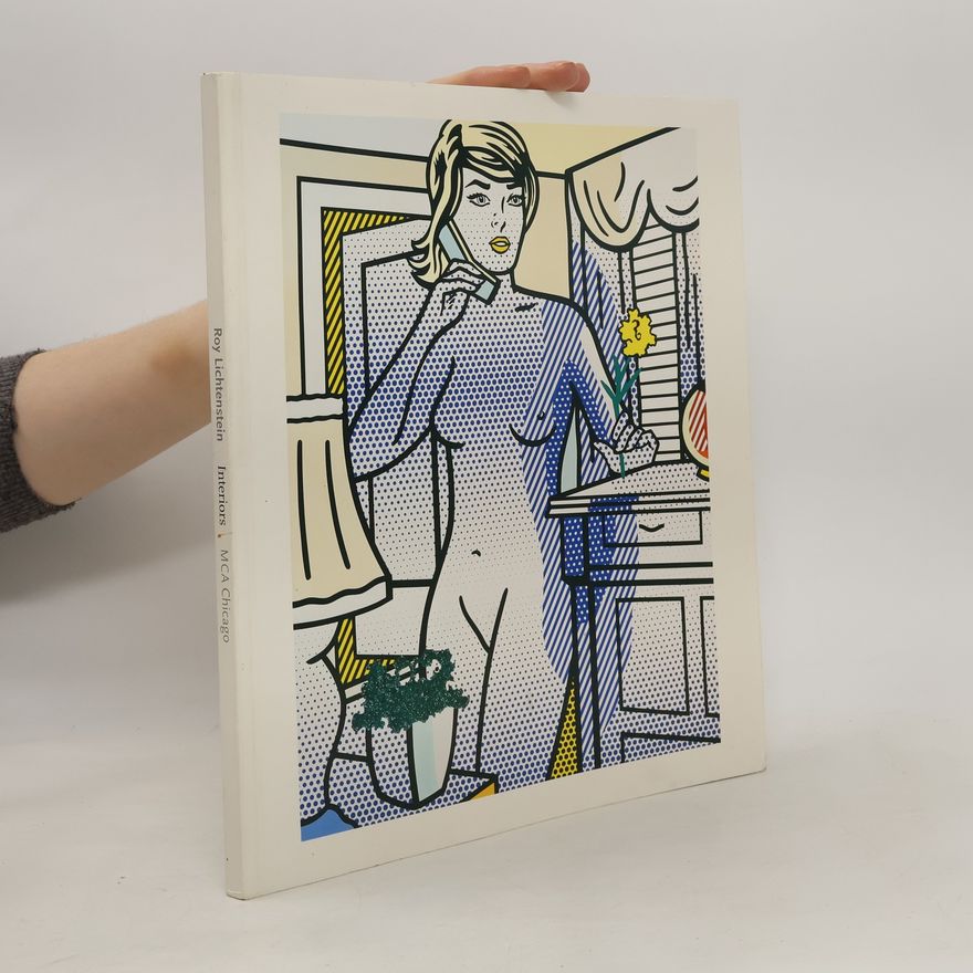 Robert Fitzpatrick Roy Lichtenstein. Interiors