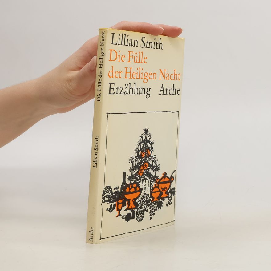 Lillian Eugenia Smith Die Fülle der Heiligen Nacht