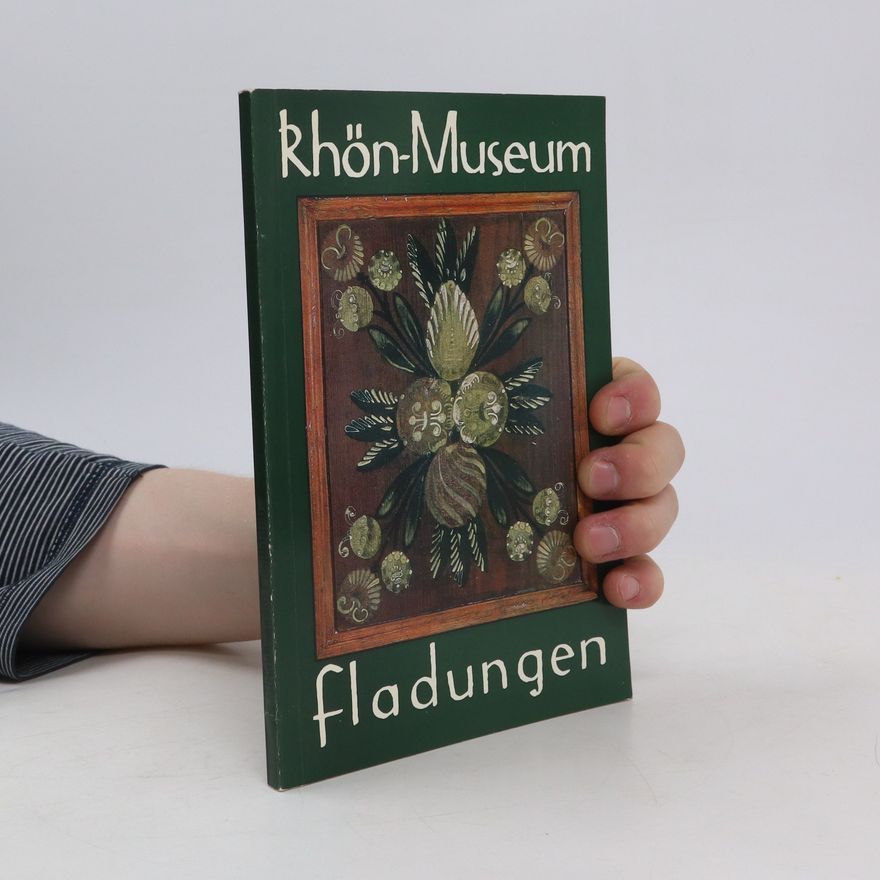 Kolektiv autorů Das Rhönmuseum in Fladungen. Band V