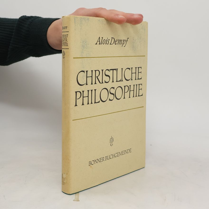 Alois Dempf Christliche Philosophie