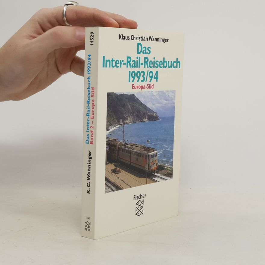 Klaus Christian Wanninger Das Inter-Rail-Reisebuch 1993/94