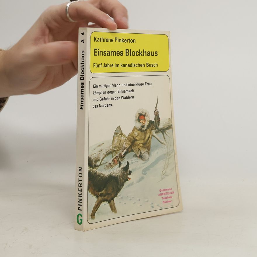 Katherene Pinkerton Einsames Blockhaus