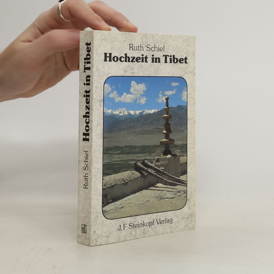 Ruth Schiel Hochzeit in Tibet