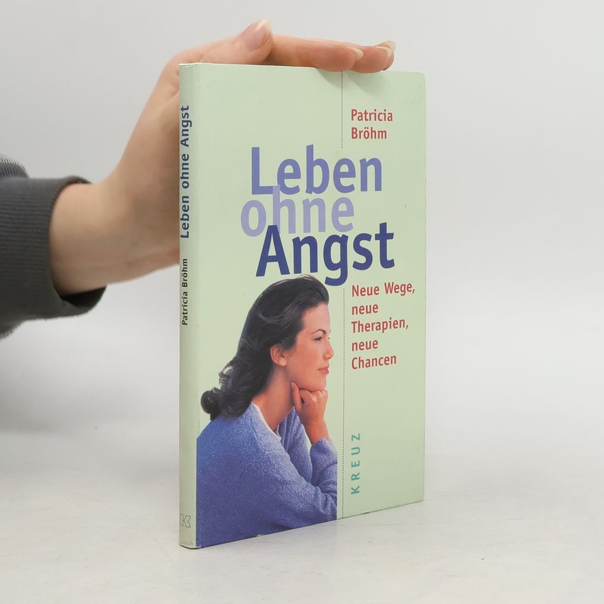 Patricia Bröhm Leben ohne Angst