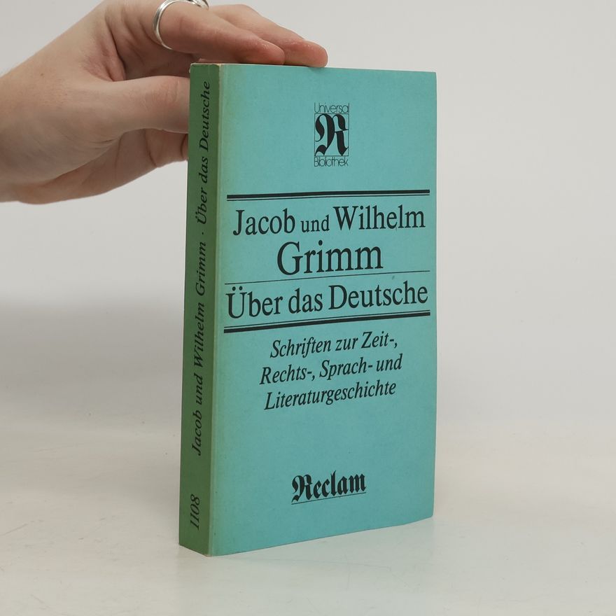 Wilhelm Grimm Über das Deutsche