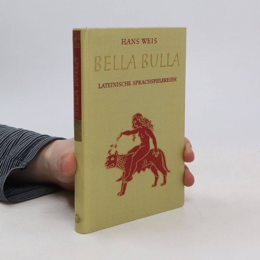 Weiss Hans Bella Bulla