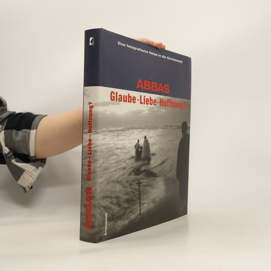 Abbas Glaube - Liebe - Hoffnung?