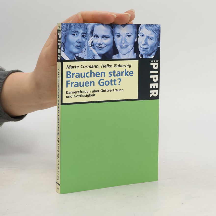 Marte Cormann Brauchen starke Frauen Gott?