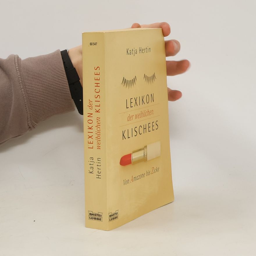 Katja Hertin Lexikon der weiblichen Klischees