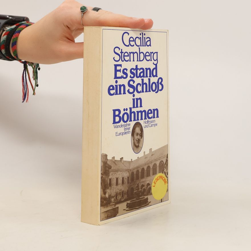 Cecilia Sternberg Es stand ein Schloß in Böhmen