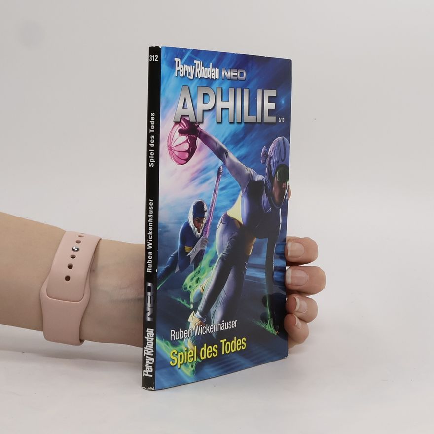 Ruben Wickenhäuser Perry Rhodan Neo 312. Spiel des Todes