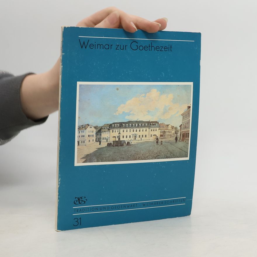 Hans Eberhardt Weimar zur Goethezeit