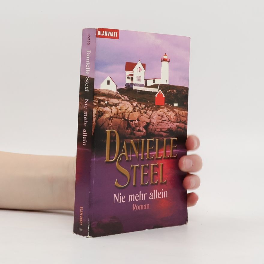 Danielle Steel Nie mehr allein. Roman. Aus d. Amerikan. v. Willy Thaler
