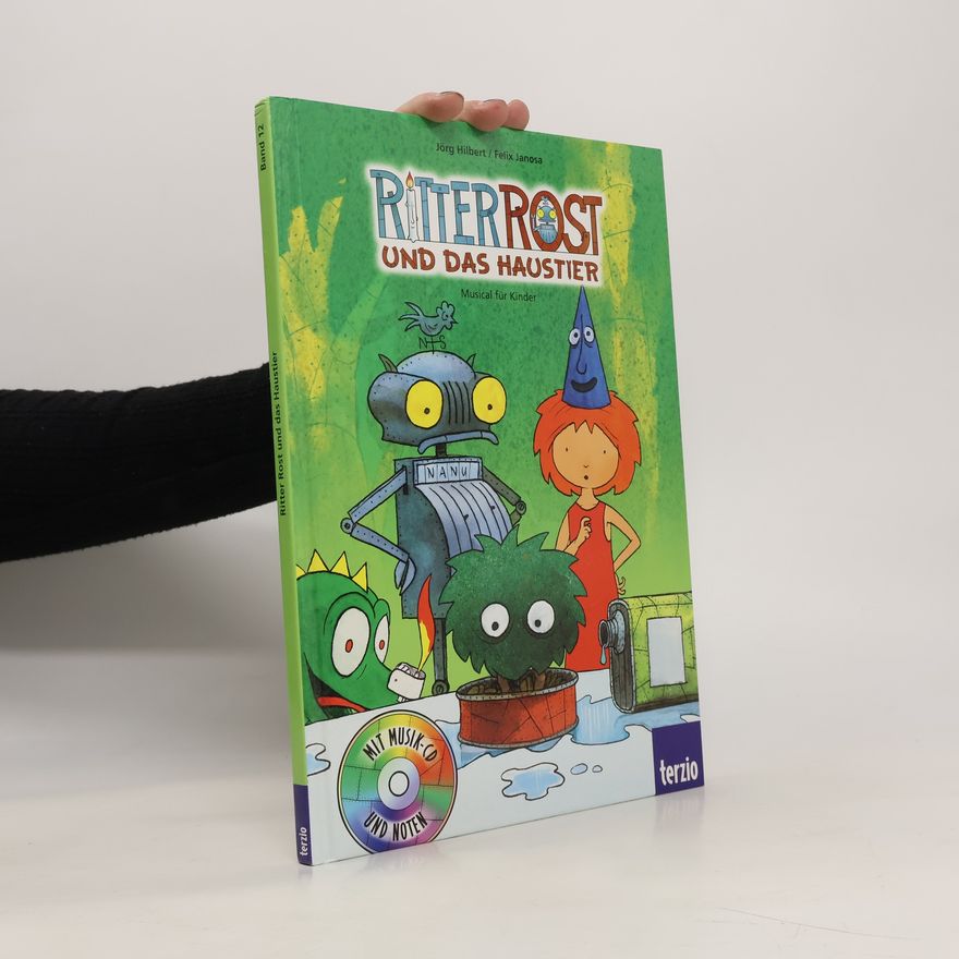 Felix Janosa Ritter Rost und das Haustier